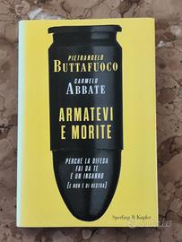 Armatevi e morite - Buttafuoco & Abbate