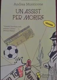 Un assist per morire di Andrea Monticone. Ed. Buen