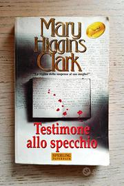 Testimone allo specchio di Mary Higgins Clark