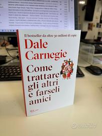 Dale Carnegie Come trattare gli altri e farseli am