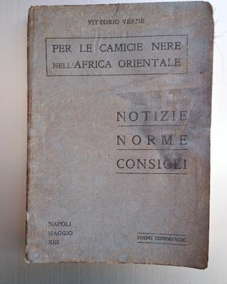 NOTIZIE,NORME E CONSIGLI per le Camicie Nere '