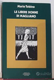 Mario Tobino, LE LIBERE DONNE DI MAGLIANO