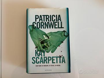 Kay Scarpetta di Patricia Cornwell prima ed. 2009