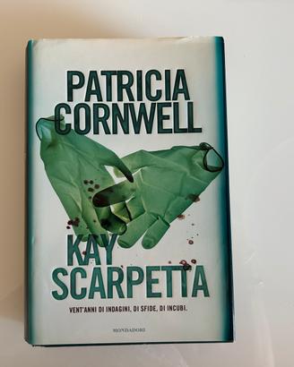 Kay Scarpetta di Patricia Cornwell prima ed. 2009