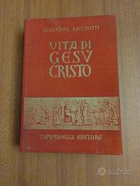 Vita di Gesù Cristo - G. Ricciotti 