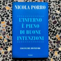 Libro Nicola Porro “L’inferno è pieno di buone…”