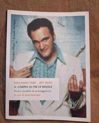 Il cinema oltre le regole.  Ken Dancyger