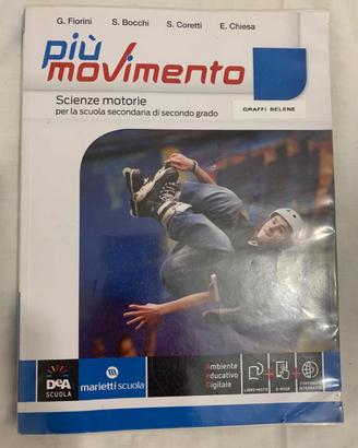 Piu’ movimento Scienze motorie - Ed. DeA Scuola