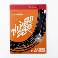 Numero zero - Alle origini del rap italiano