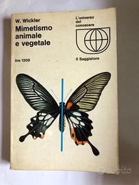 MIMETISMO ANIMALE E VEGETALE W. WICKLER