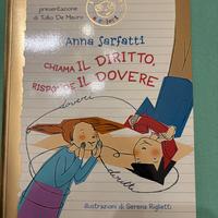 Libro Chiama il diritto risponde il dovere di Anna