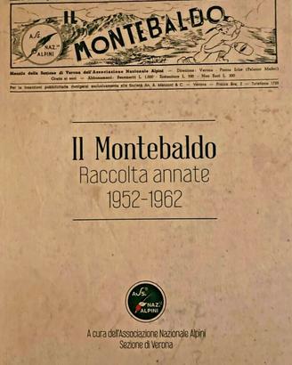 IL MONTE BALDO - RACCOLTA ANNATE 1952 1962