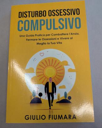 Disturbo Ossessivo Compulsivo - Giulio Fiumara