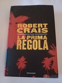 Romanzo di Robert Crais " LA PRIMA REGOLA 