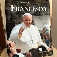 Papa Francesco. Vescovo di Roma per il mondo