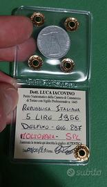 5 Lire 1956 Delfino - molto rara - Periziata SPL