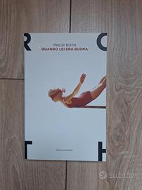 Philip Roth  - Quando lei era buona