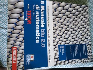 5 manuale blu 2.0 di matematica Zanichelli 