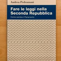 Libro Fare le leggi nella Seconda Repubblica