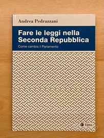 Libro Fare le leggi nella Seconda Repubblica