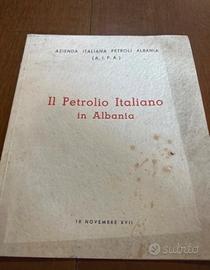 Libro antico Il Petrolio Italiano in Albania AIP