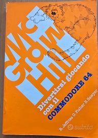 LIBRO DIVERTIRSI GIOCANDO COMMODORE 64