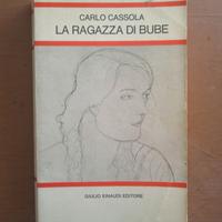 La ragazza di Bube - Carlo Cassola - Ed. Giulio Ei