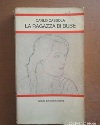 La ragazza di Bube - Carlo Cassola - Ed. Giulio Ei