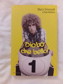 libro di Marco Simoncelli - Diobò che bello 