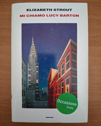 Mi chiamo Lucy Barton - Elizabeth Strout