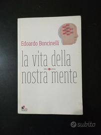 EDOARDO BONCINELLI - LA VITA DELLA NOSTRA MENTE