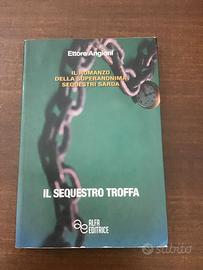 libro Angioni Il sequestro Troffa Ed. Alfa editric