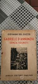 Libro Gabriele D'Annunzio "Senza segreti".