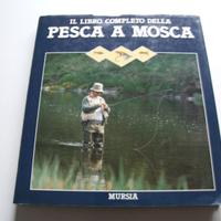 "Il Libro Completo della Pesca a mosca"