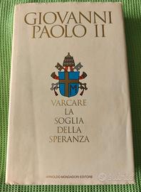 Varcare la soglia della speranza di Giovanni Paolo