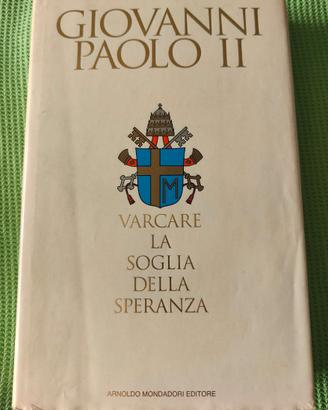 Varcare la soglia della speranza di Giovanni Paolo