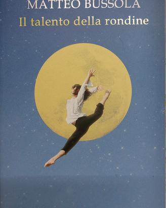 Il talento della rondine Matteo Bussola 