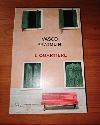 Il quartiere - Vasco Pratolini (BUR Contemporanea)
