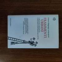 Frammenti urbani Vittorio Magnago Lampugnani