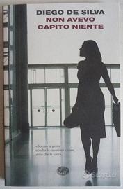 Non avevo capito niente - Diego De Silva