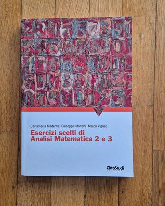 Esercizi scelti di Analisi matematica 2 e 3
