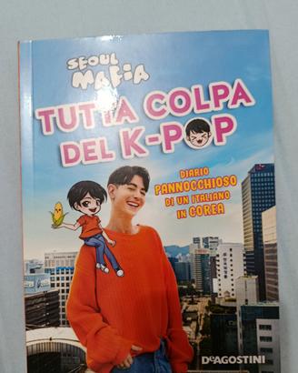 libro Tutta colpa del K-pop di Seoul Mafia 