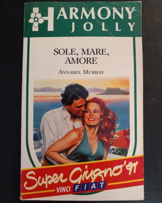 Sole, mare, amore - Harmony Jolly - Annabel Murray