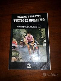Ferretti - Tutto il ciclismo - ed. SEI 1979