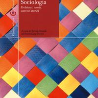 sociologia: problemi, teorie, intrecci storici