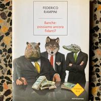Libro Federico Rampini “Banche: possiamo ancora…”