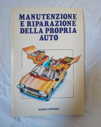 Manutenzione e riparazione della propria auto