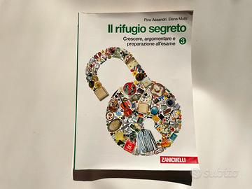 Il rifugio segreto 3 Crescere, argomentare, esame