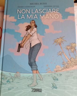"Non lasciare la mia mano" 132 pagine 