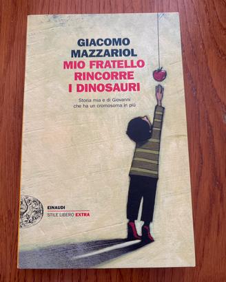Libro Mio fratello rincorre i dinosauri